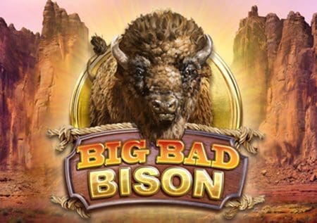 Big Bad Bison