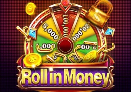 Roll in Money