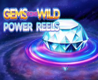 Gems Gone Wild Power Reels