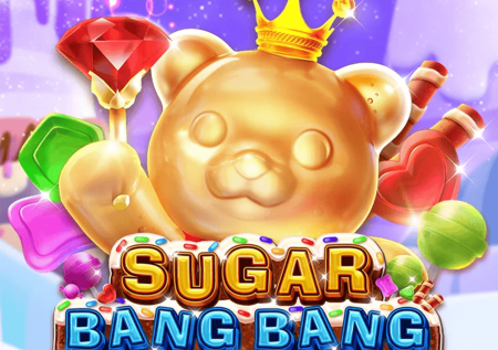 Sugar Bang Bang