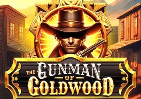 The Gunman of Goldwood